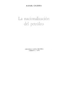 Rafael Caldera La Nacionalización del Petróleo 1975 Rafael