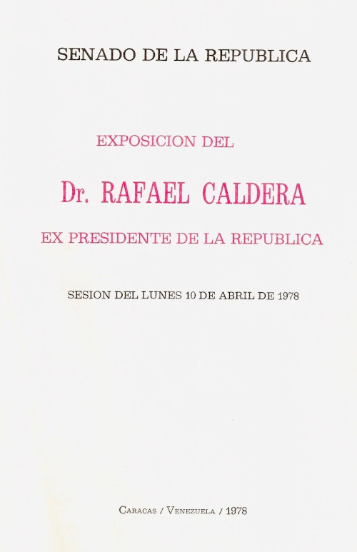 Exposición del senador vitalicio Rafael Caldera sobre el mensaje presentado por el presidente de la república (1978)