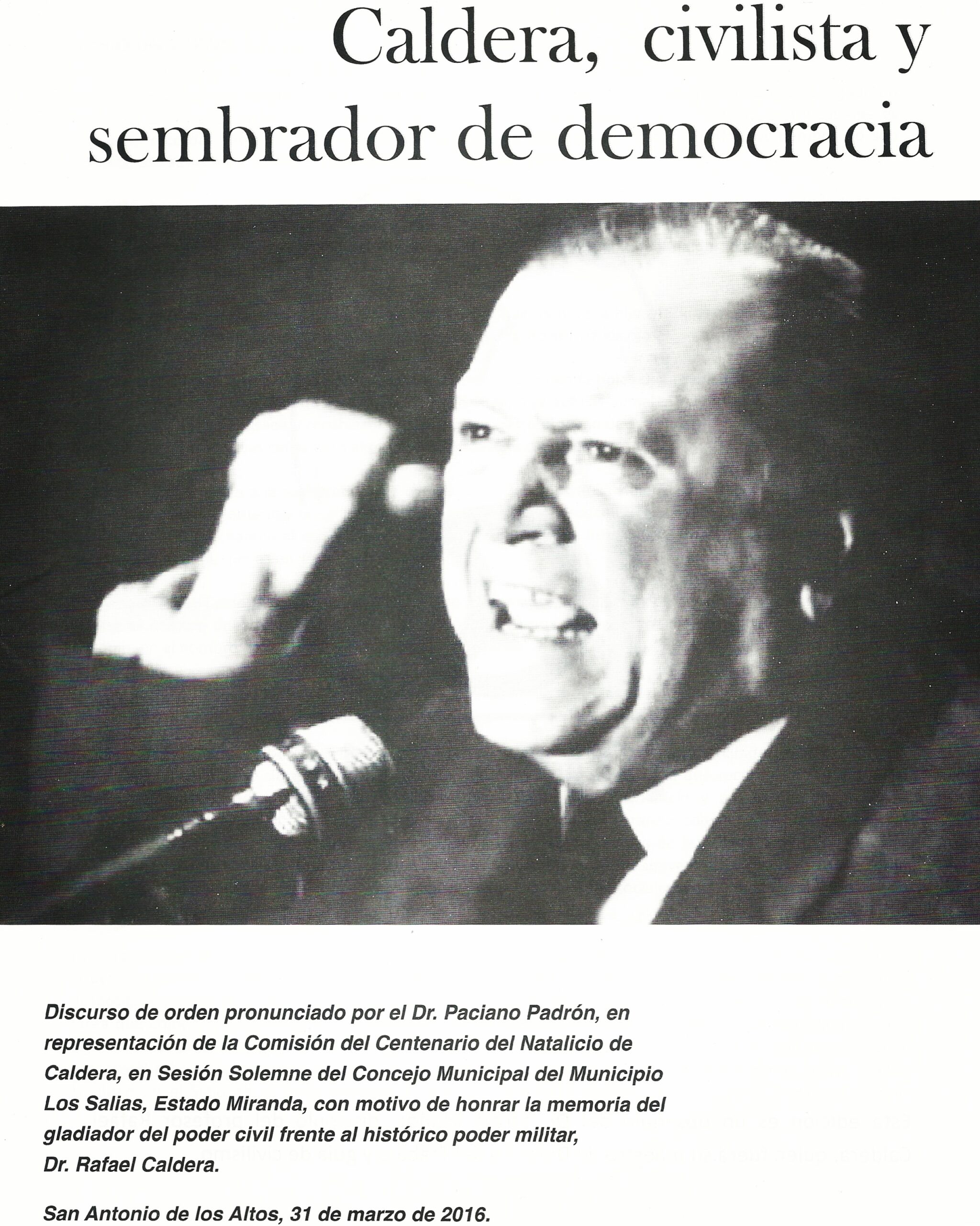 Caldera, civilista y sembrador de democracia – Paciano Padrón (2016)