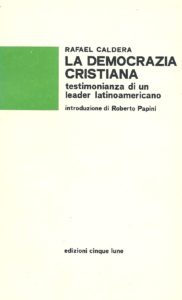 Edición en italiano: La Democrazia Cristiana (Edizioni cinque lune, 1979).