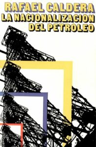 Rafael Caldera - La Nacionalización del Petróleo (1975)
