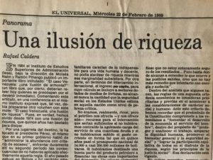 1989. Una ilusión de riqueza - Recorte de El Universal del 22 de febrero de 1989 donde aparece publicado este artículo de Rafael Caldera.