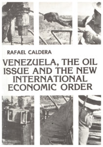 Rafael Caldera - Venezuela, the oil issue