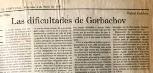 Rafael Caldera - 1990. Abril, 4. ALA El Universal Las dificultades de Gorbachov
