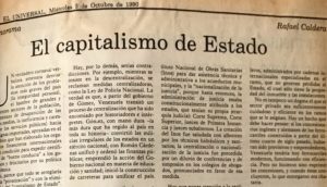 Rafael Caldera - 1990. Octubre, 3. ALA El Universal El capitalismo de Estado