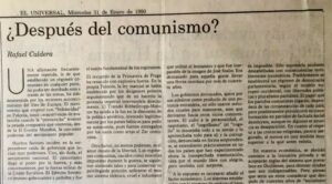 Rafael Caldera - 1990. Enero, 31. ALA El Universal Después del comunismo