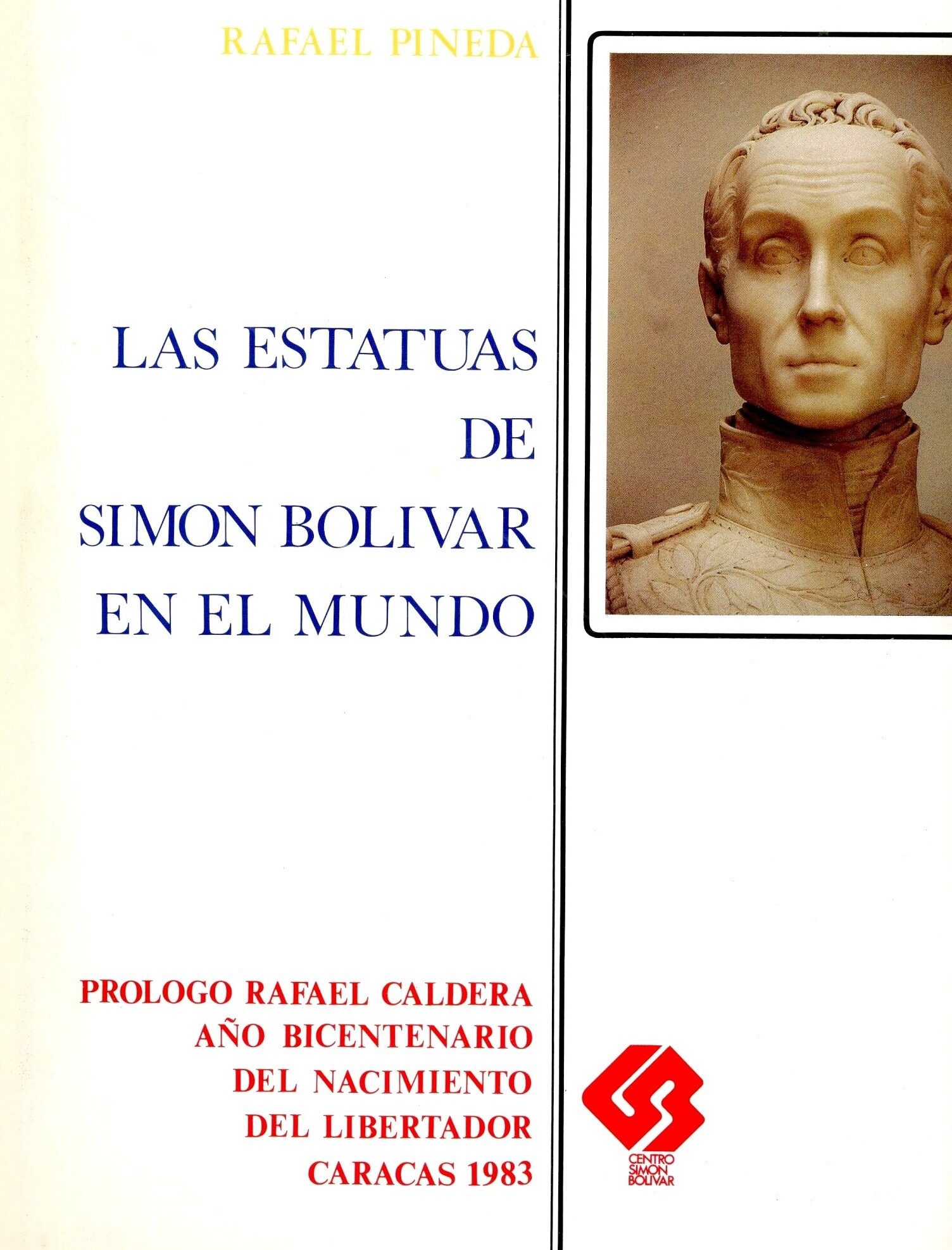 1983. Enero. Las estatuas de Simón Bolívar en el mundo