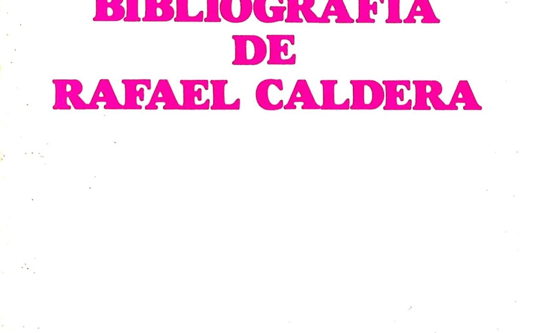 Bibliografía de Rafael Caldera (1986) – Antonio M. de Gouveia F.