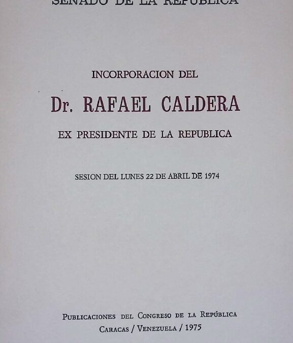 Incorporación de Rafael Caldera como Senador Vitalicio (1974)