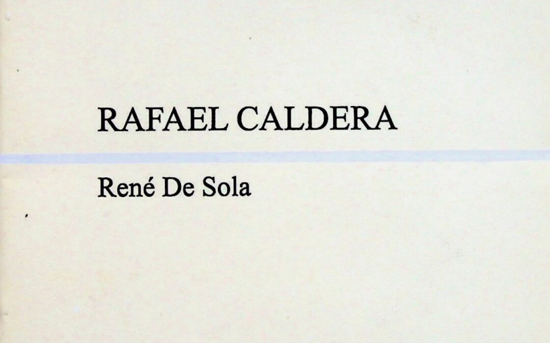 Rafael Caldera – René de Sola (2004)