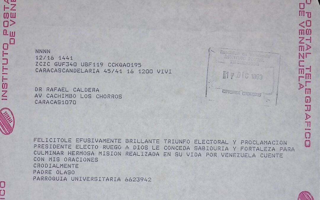 Olaso S.J., Luis María – 1993. Diciembre, 17. Telegrama de felicitación por victoria electoral, le desea éxito y le dice que cuenta con sus oraciones