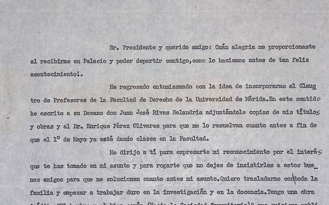 Rodríguez-Arias Bustamante, Lino – 1969. Abril, 4. Refiere emocionado la visita que le hizo a RC en Miraflores y su deseo de venir a trabajar en la Universidad de Mérida