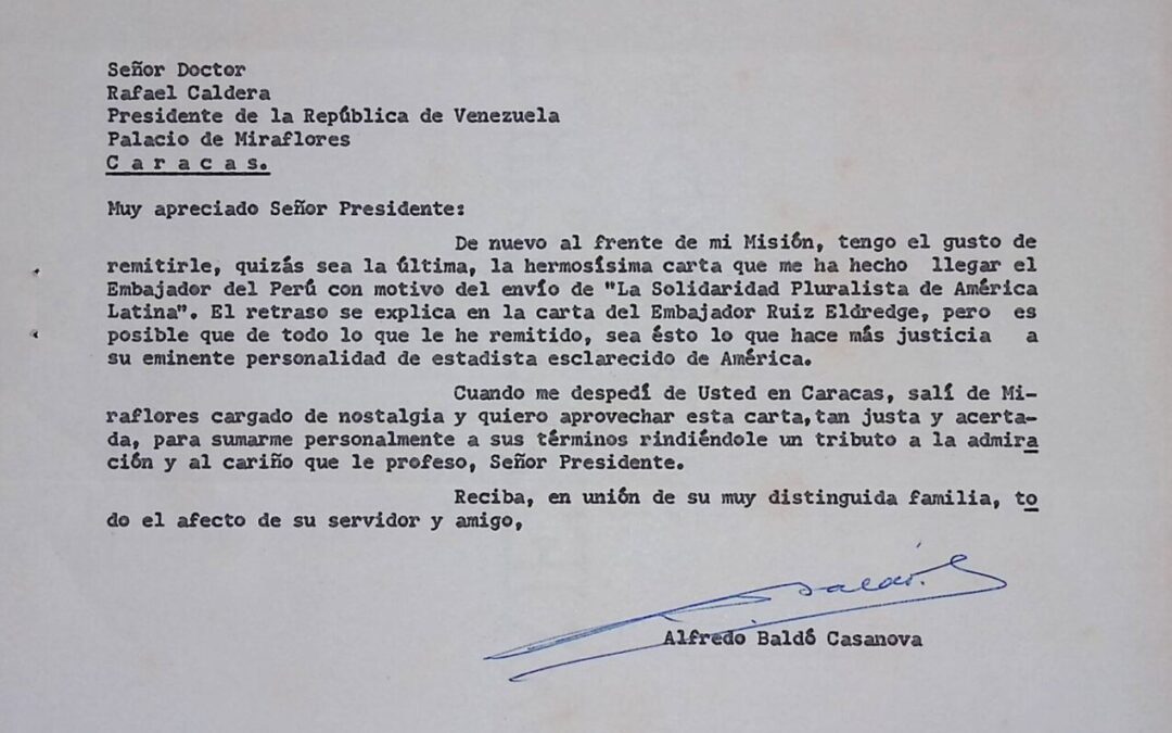 Baldó Casanova, Alfredo – 1974. Febrero, 19. Remite carta del embajador del Perú en Brasil y refiere la nostalgia que lo invadió en el último encuentro con el presidente Caldera en Miraflores